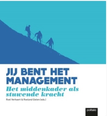 Jij bent het management, het middenkader als stuwende kracht