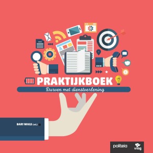 Durven met dienstverlening - Praktijkboek