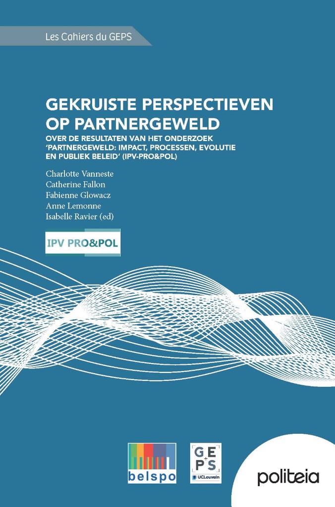 Gekruiste perspectieven op partnergeweld. Over de resultaten van het onderzoek ‘Partnergeweld: impact, processen, evolutie en publiek beleid