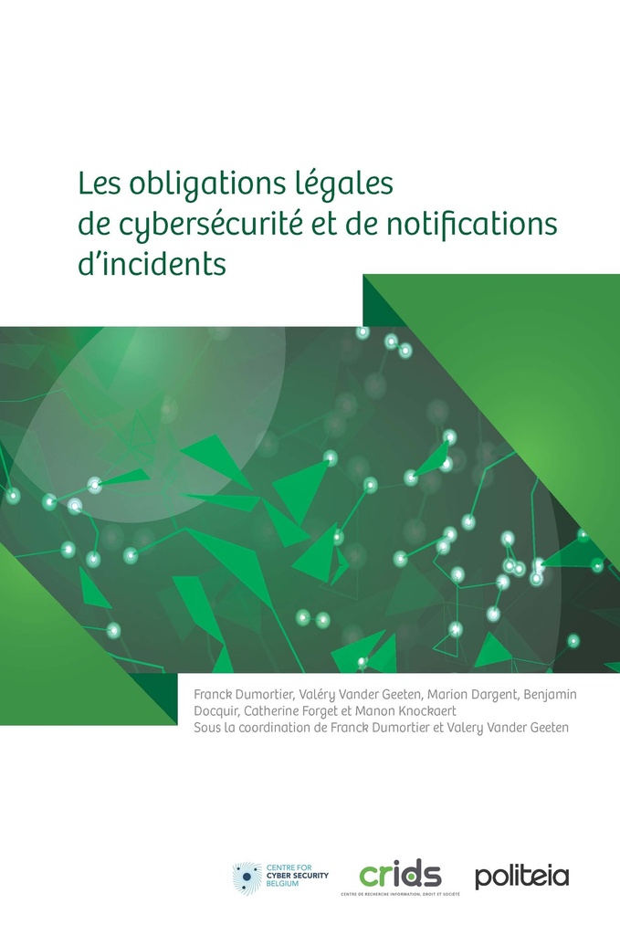 Les obligations légales de cybersécurité et de notifications d’incidents