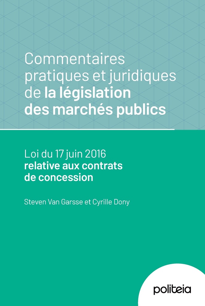 Commentaires pratiques et juridiques de la législation des marchés publics