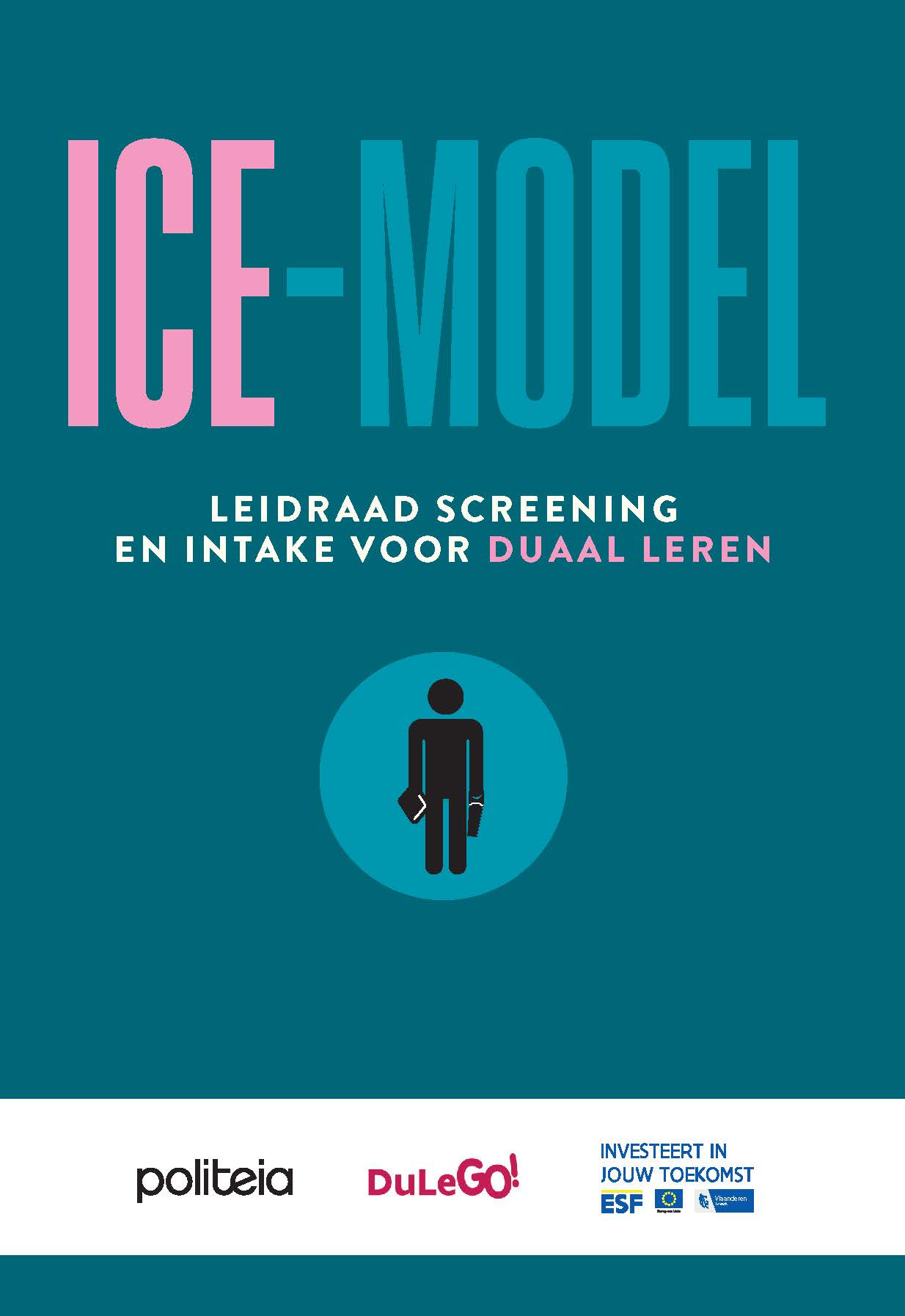 ICE-model. Leidraad screening en intake voor DUAAL LEREN