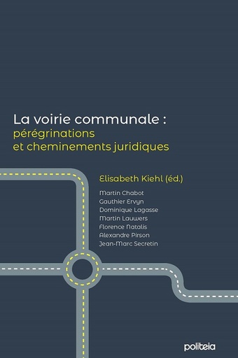 [17762] La voirie communale : pérégrinations et cheminements juridiques