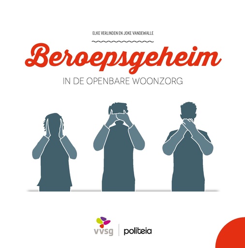 Beroepsgeheim in de openbare woonzorg