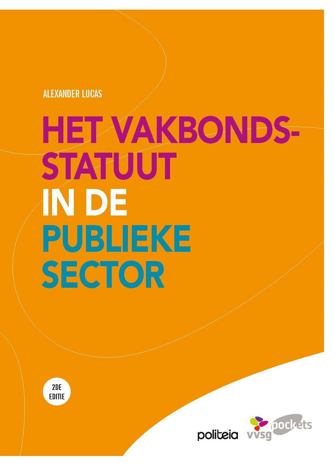 Het vakbondsstatuut in de publieke sector