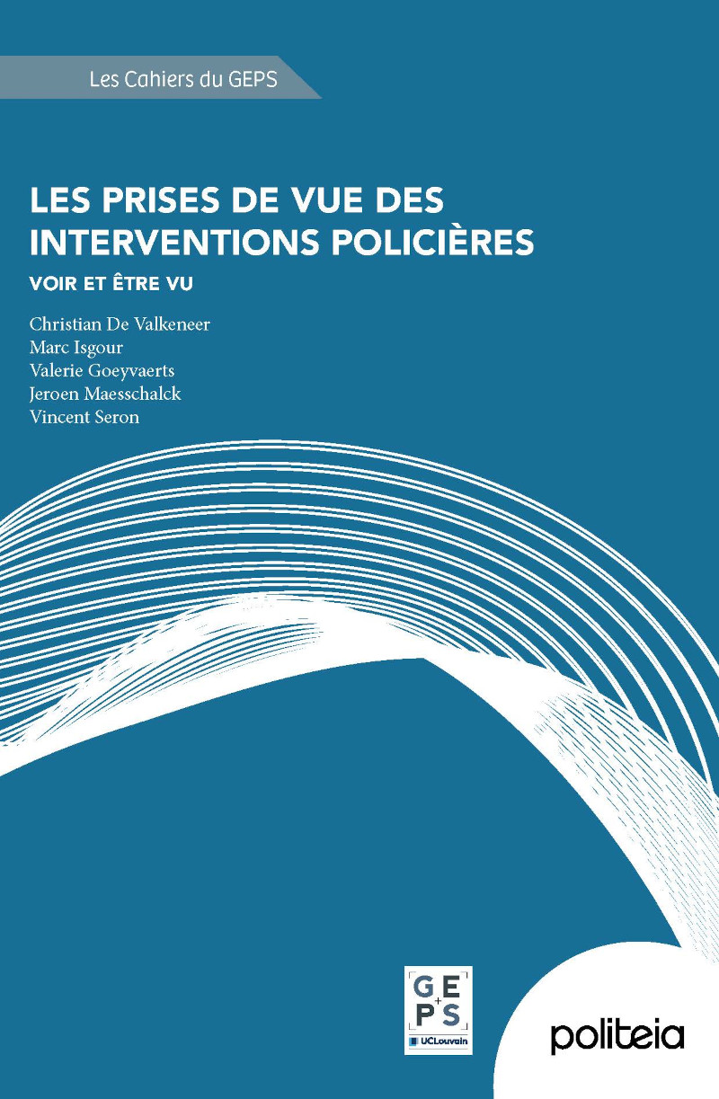 Les prises de vue des interventions policières. Voir et être vu