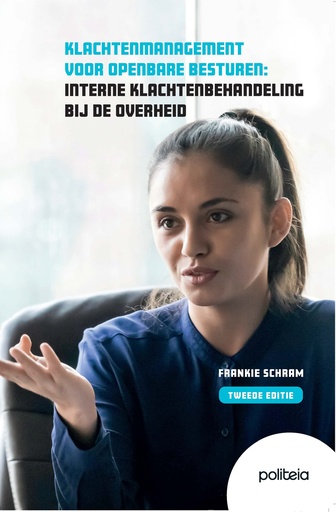 Klachtenmanagement voor openbare besturen: Interne klachtenbehandeling bij de overheid, tweede editie | Print (kopie)