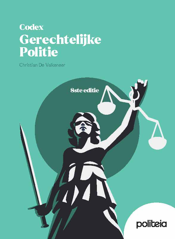 Codex Gerechtelijke politie | 8ste editie 