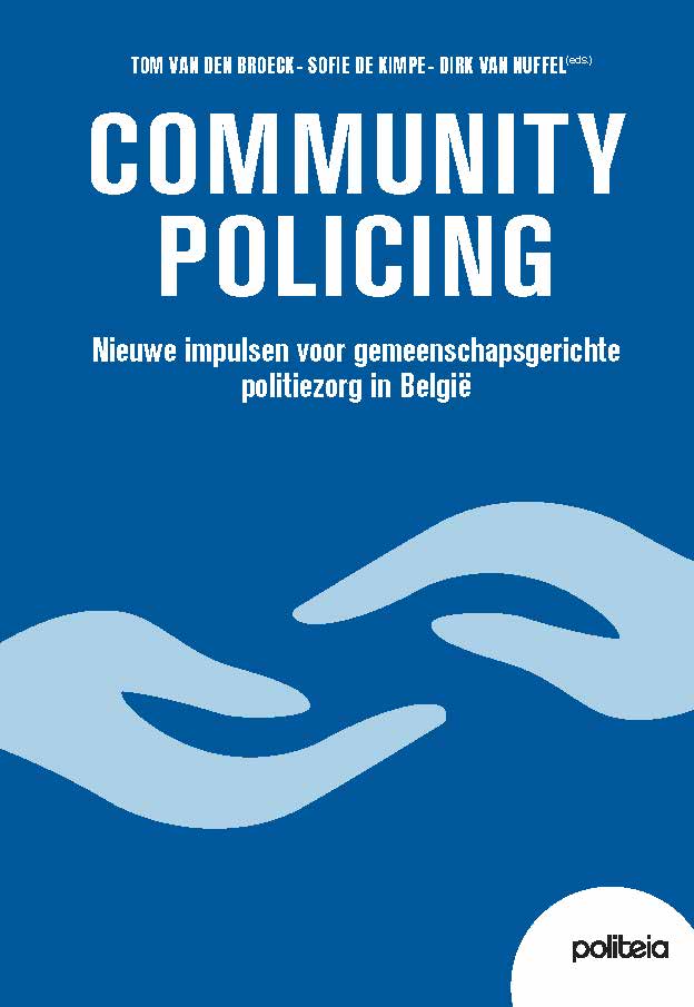 Community policing: nieuwe impulsen voor gemeenschapsgerichte politiezorg in België