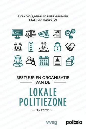 Bestuur en organisatie van de lokale politiezone | 3de editie