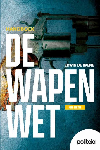 De wapenwet | 4de editie